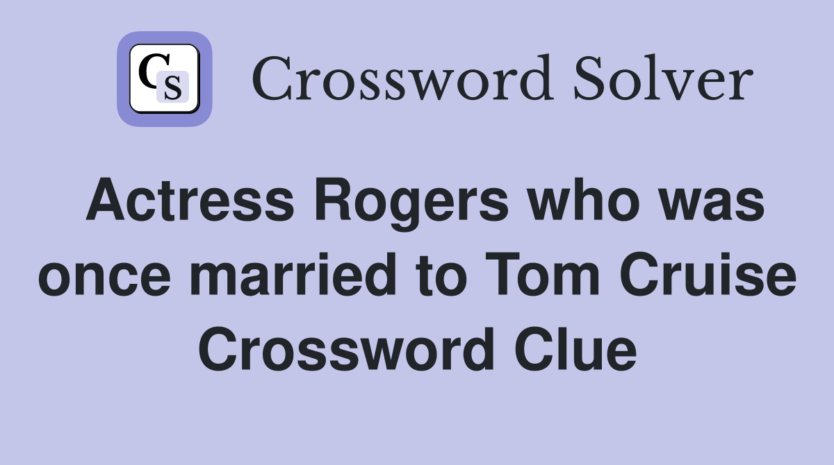 where tom cruise got married crossword